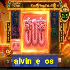 alvin e os esquilos 3 filme completo dublado download