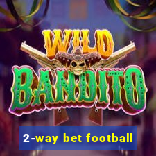 2-way bet football