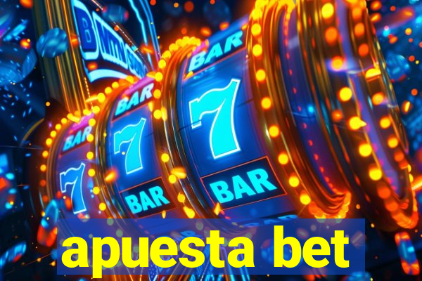 apuesta bet