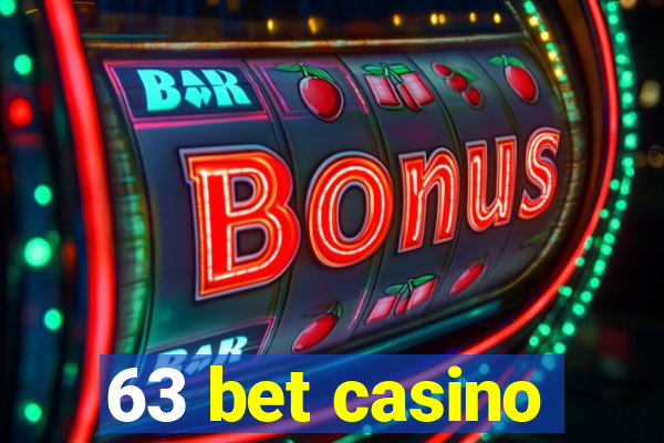 63 bet casino