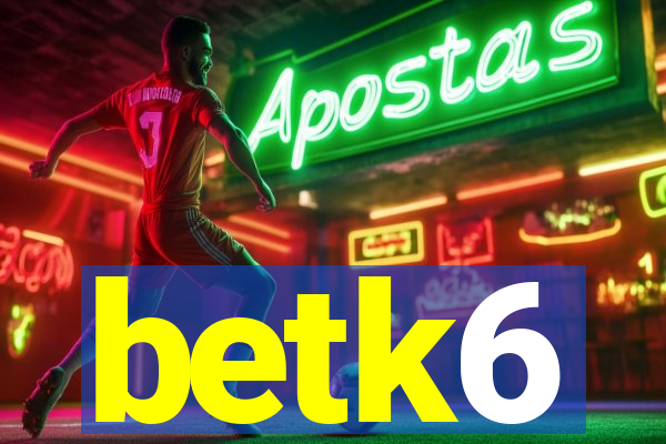 betk6