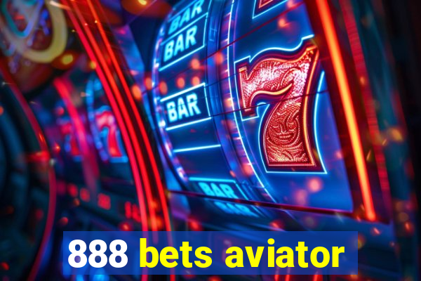 888 bets aviator