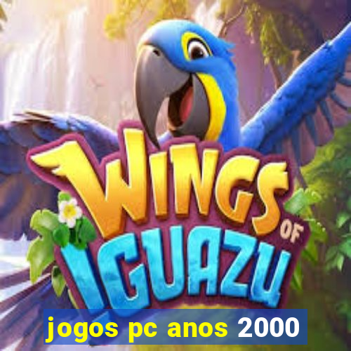 jogos pc anos 2000