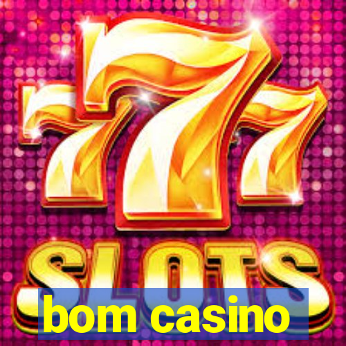 bom casino