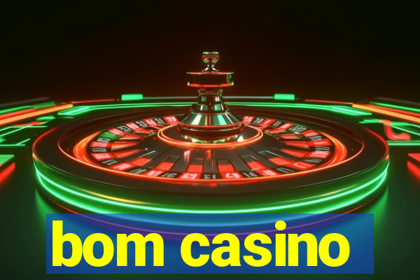 bom casino