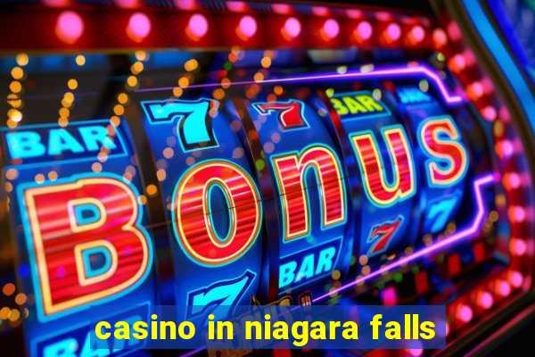 casino in niagara falls