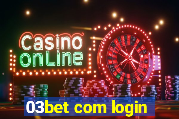 03bet com login