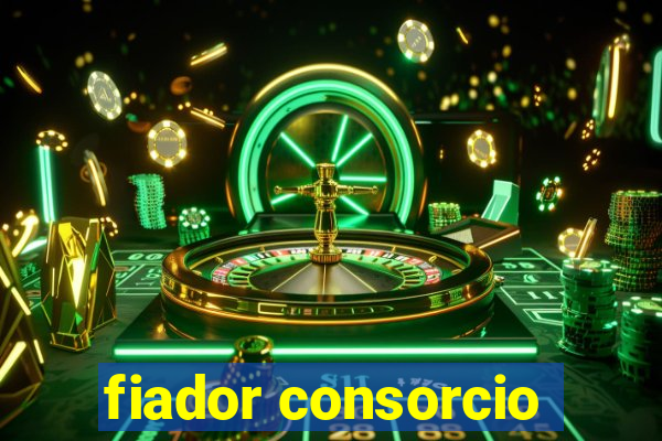 fiador consorcio