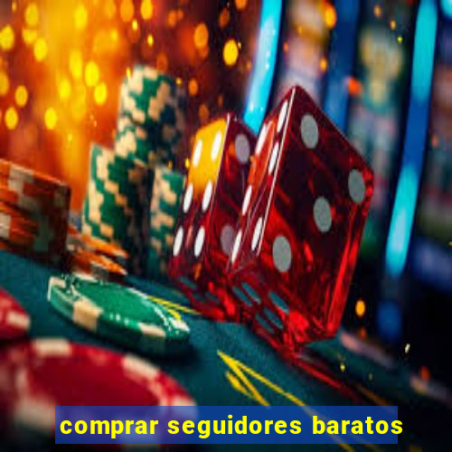 comprar seguidores baratos