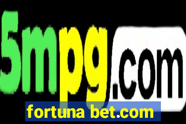 fortuna bet.com