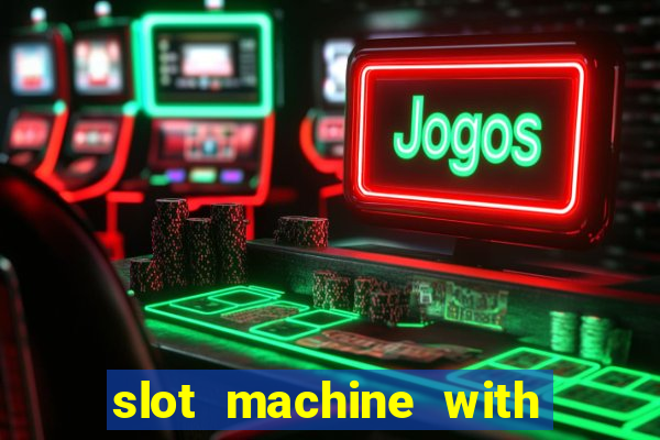 slot machine with real money