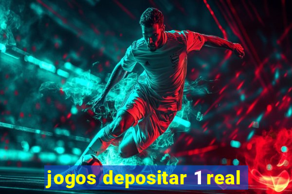 jogos depositar 1 real