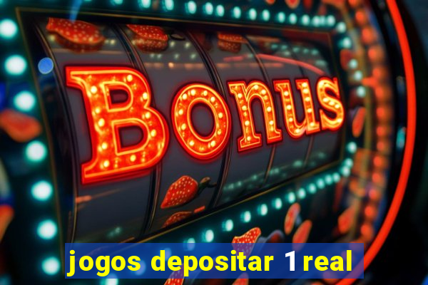 jogos depositar 1 real