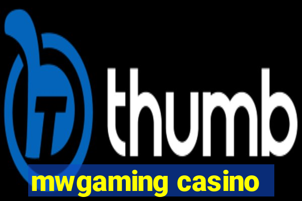 mwgaming casino