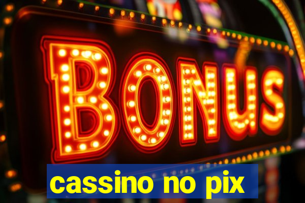 cassino no pix