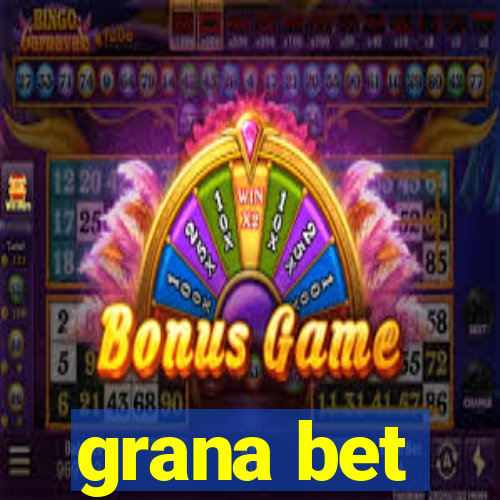 grana bet