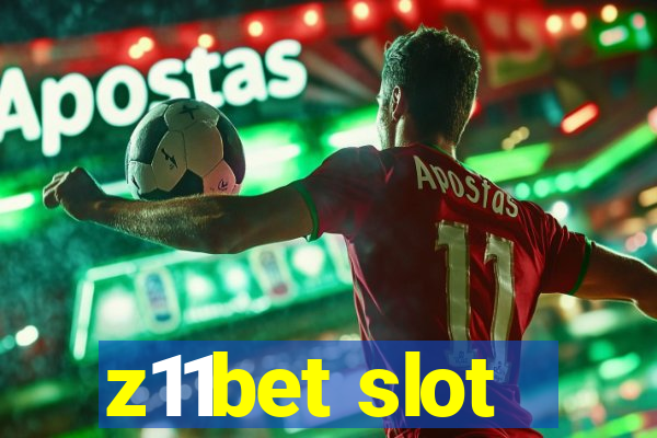 z11bet slot