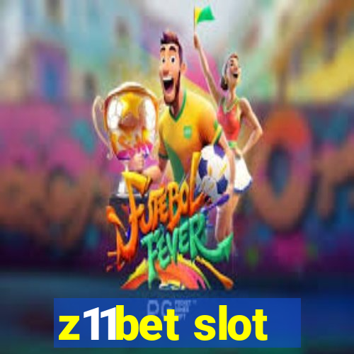 z11bet slot