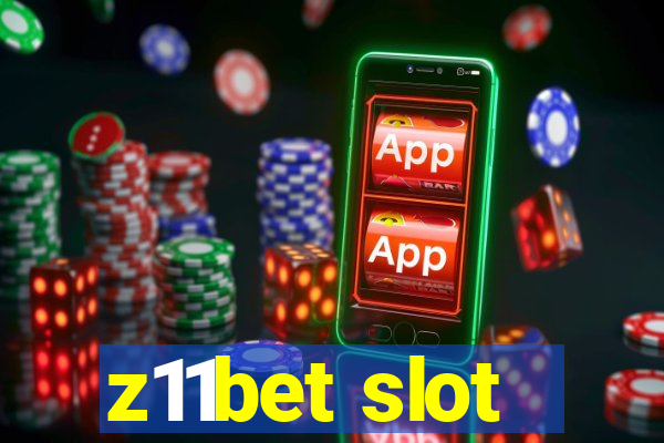 z11bet slot