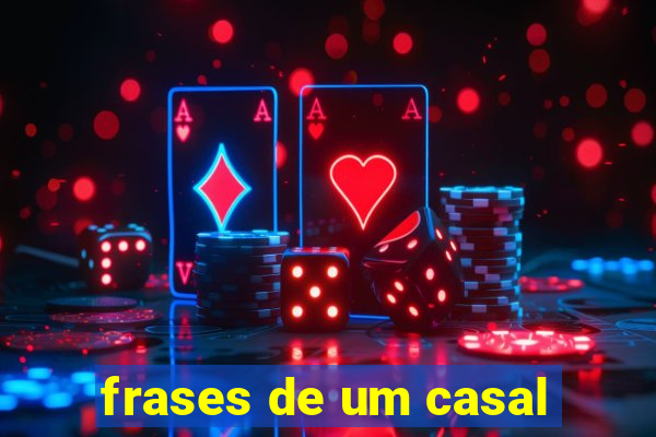 frases de um casal