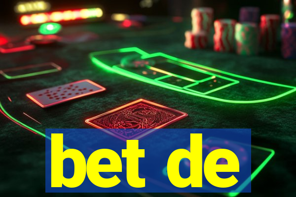 bet de