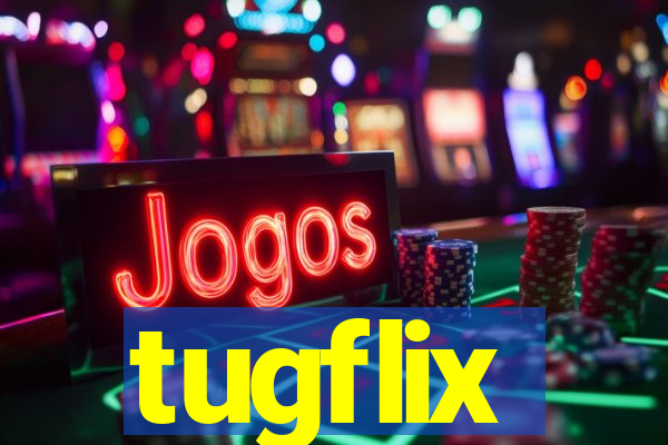 tugflix