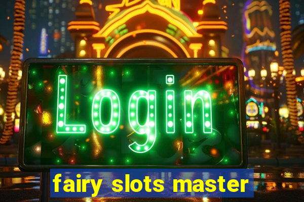 fairy slots master