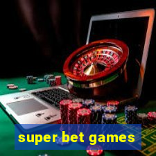 super bet games