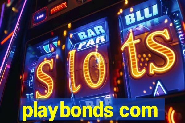 playbonds com