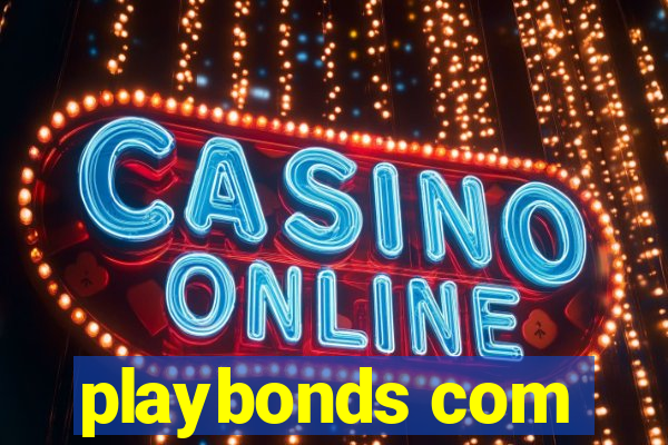 playbonds com