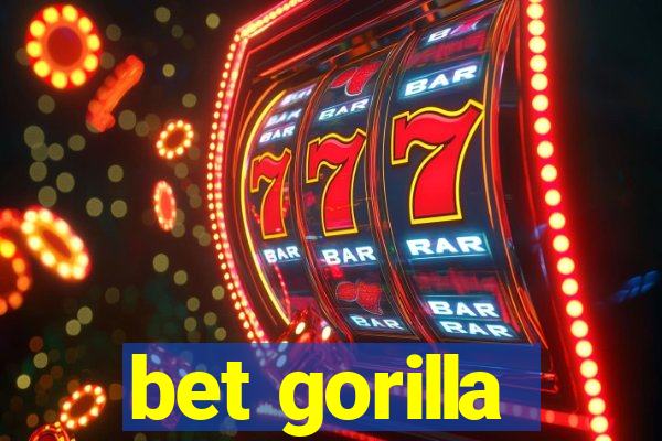 bet gorilla