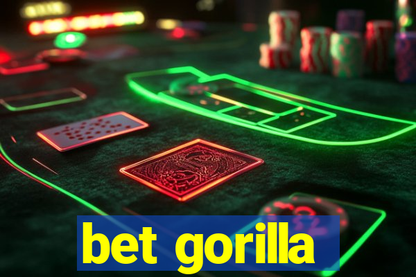 bet gorilla