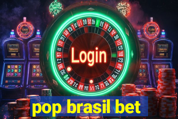 pop brasil bet