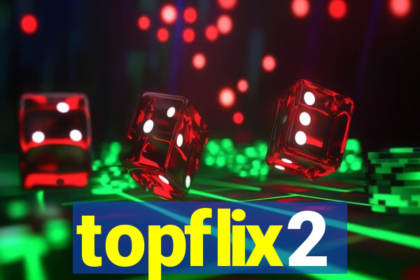 topflix2