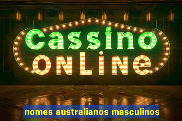 nomes australianos masculinos