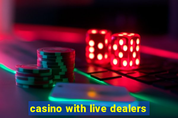 casino with live dealers