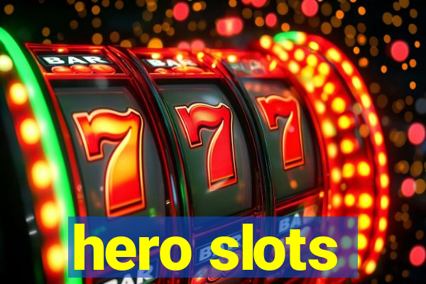 hero slots