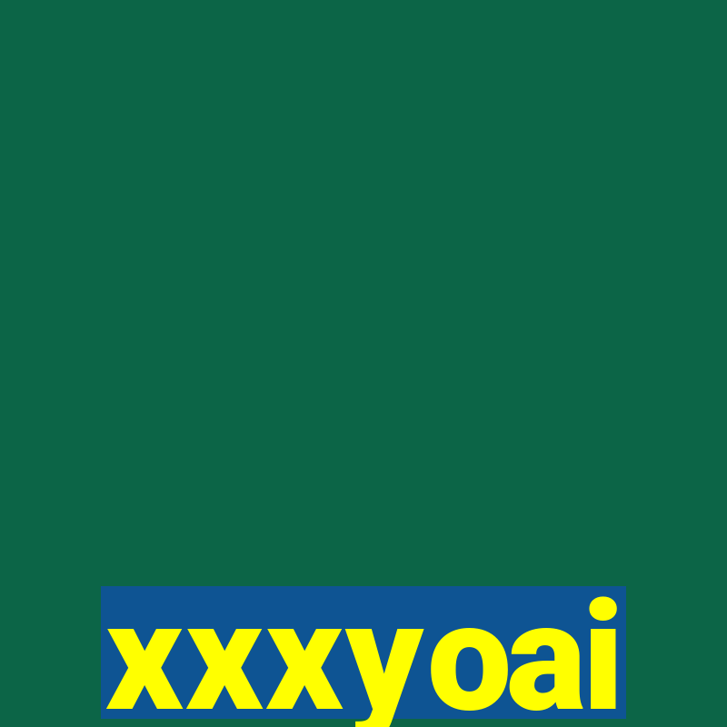 xxxyoai