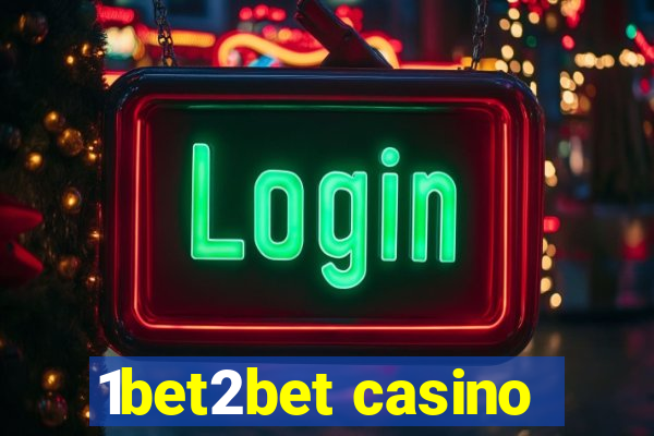 1bet2bet casino