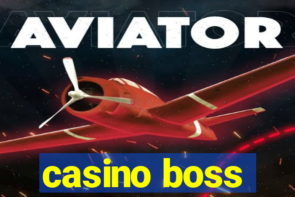 casino boss