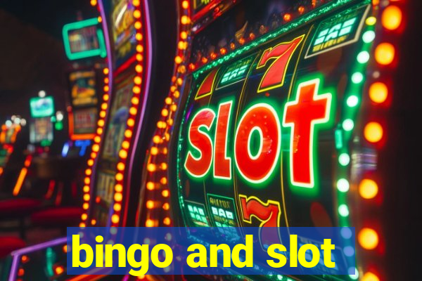 bingo and slot