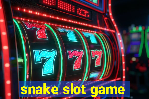 snake slot game