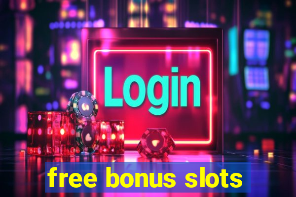 free bonus slots