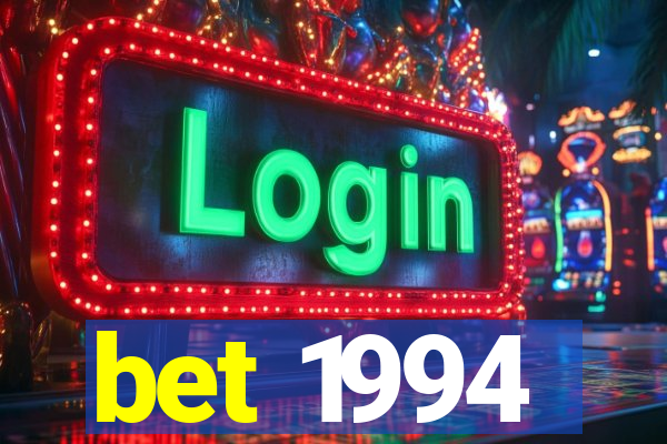 bet 1994