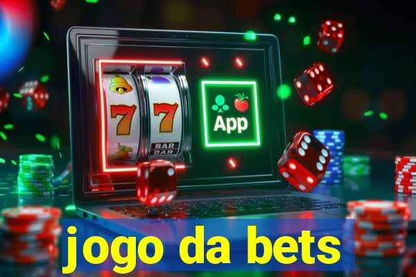 jogo da bets