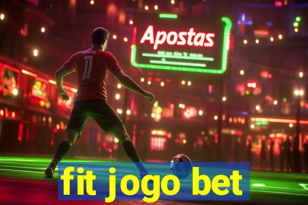 fit jogo bet