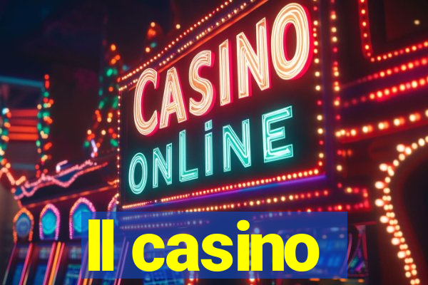 ll casino