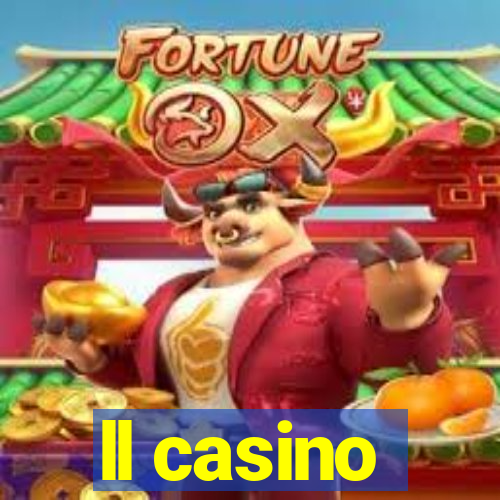 ll casino