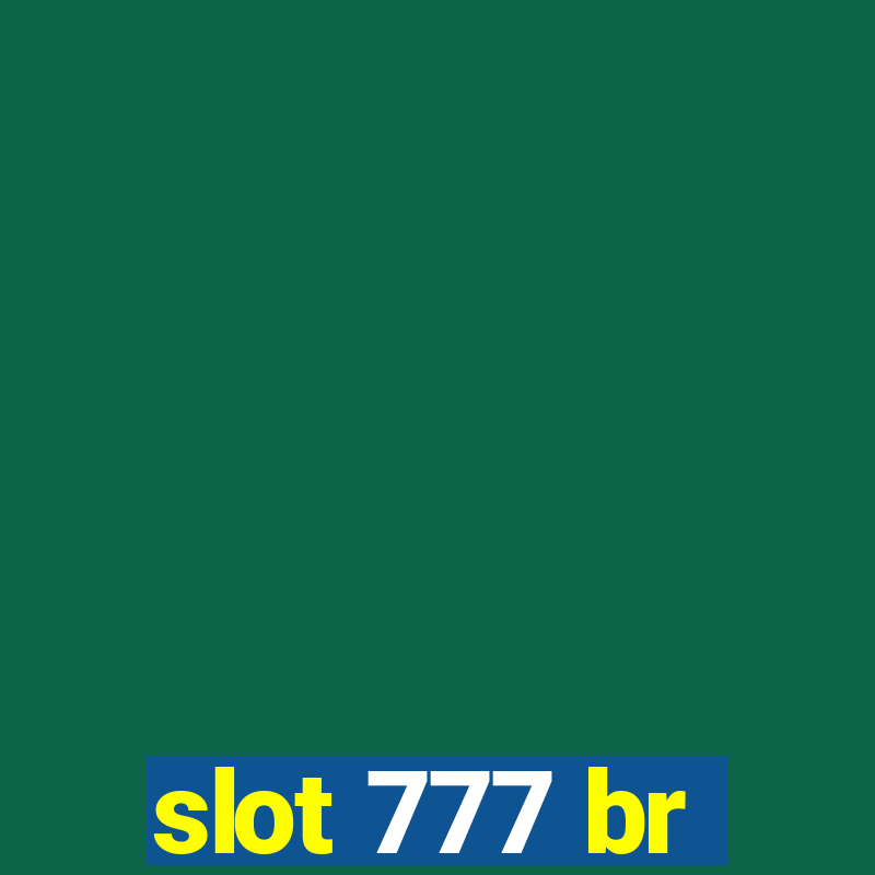 slot 777 br