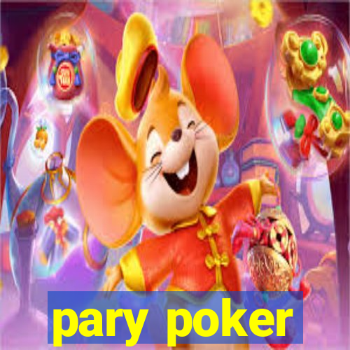 pary poker